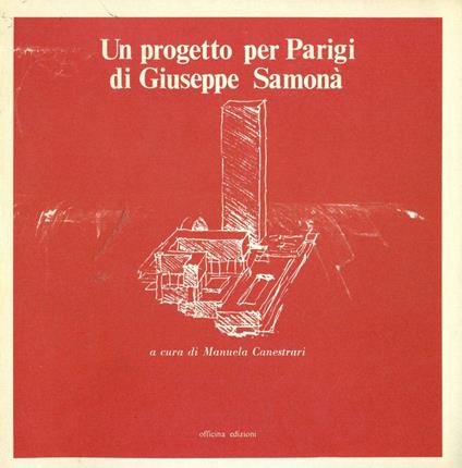 Un progetto per Parigi di Giuseppe Samonà - Giuseppe Samonà - copertina