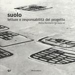 Suolo. Letture e responsabilità del progetto. Ediz. illustrata