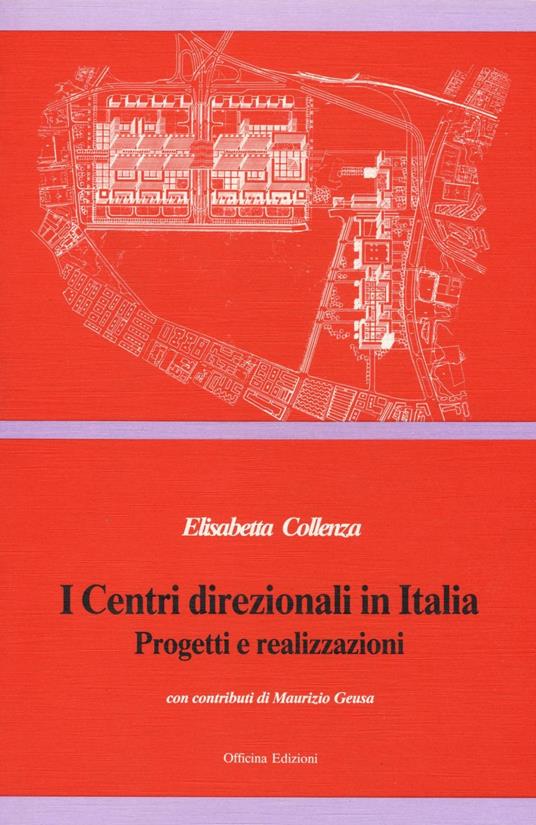I centri direzionali in Italia - Elisabetta Collenza - copertina