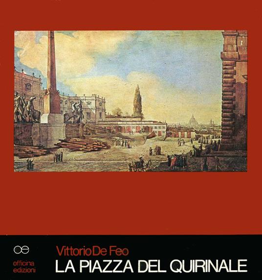 La piazza del Quirinale - Vittorio De Feo - copertina