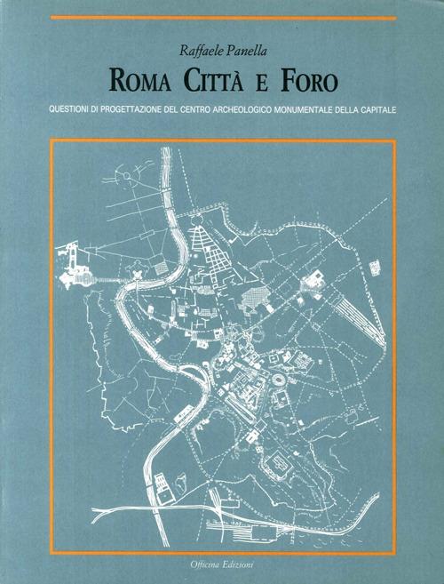 Roma città e Foro - Raffaele Panella - copertina