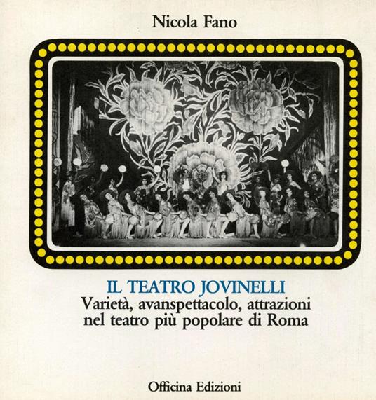 Il teatro Jovinelli - Nicola Fano - Libro - Officina - Collana del Teatro  di Roma | IBS