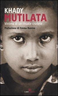 Mutilata. Vittima di un rituale crudele - Khady - copertina