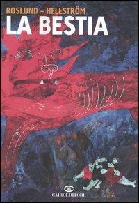 La bestia - Anders Roslund,Börge Hellström - copertina