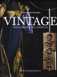 Vintage nella moda e nel gioiello - Tiziana Serretta Fiorentino - copertina