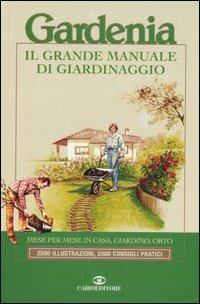 Gardenia. Il grande manuale di giardinaggio - copertina