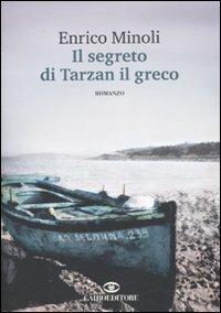 Il segreto di Tarzan il greco - Enrico Minoli - copertina