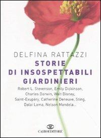 Storie di insospettabili giardinieri - Delfina Rattazzi - copertina