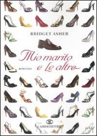 Mio marito e le altre - Bridget Asher - copertina