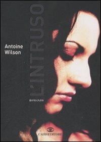 L' intruso - Antoine Wilson - copertina