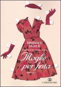 Moglie per finta - Bridget Asher - copertina