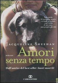 Amori senza tempo - Jacqueline Sheehan - copertina