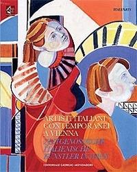 Artisti italiani contemporanei a Vienna. Ediz. illustrata - copertina