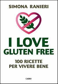 I love gluten free - Simona Ranieri - copertina