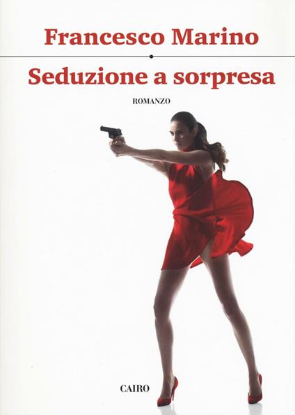 Seduzione a sorpresa - Francesco Marino - copertina