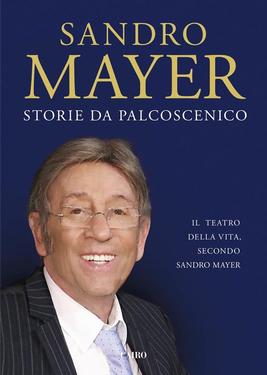 Storie da palcoscenico - Sandro Mayer - ebook