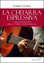 La chitarra espressiva. Codice elementare della comunicazione musicale