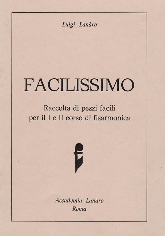 Facilissimo - Luigi Lanaro - Libro - Casa Musicale Eco - | IBS