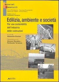 Edilizia, ambiente e società. Per una sostenibilità dell'industria delle costruzioni - copertina