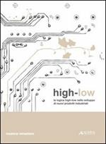 High-low. La logica high-low nello sviluppo di nuovi prodotti industriali