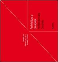Architettura e creatività-Architecture and creativity. Ediz. bilingue - Desmond Hui,Francesca Muzzillo,Antonella Violano - copertina