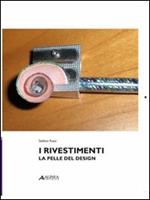 I rivestimenti. La pelle del design