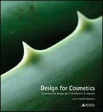 Design for cosmetics. Strumenti del design per il territorio e le imprese