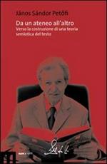 Da un ateneo all'altro. Verso una costruzione di una teoria semiotica. DVD