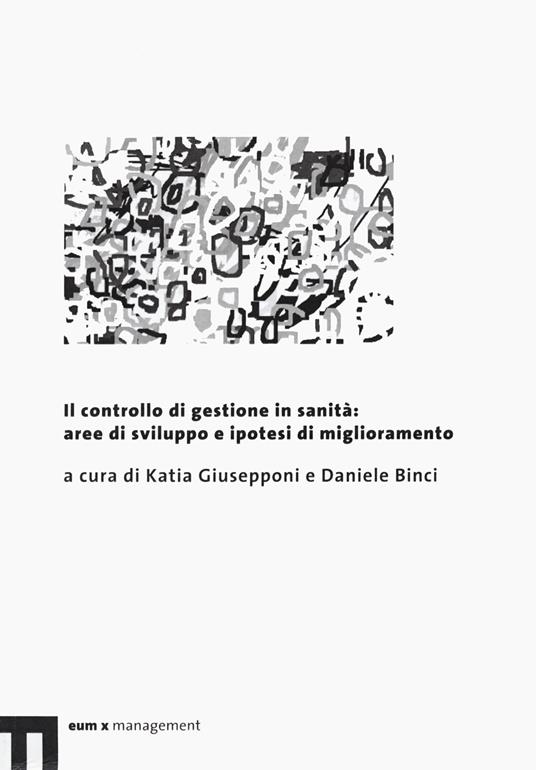 Il controllo di gestione in sanità: aree di sviluppo e ipotesi di miglioramento - copertina