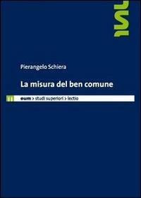 La misura del ben comune - Pierangelo Schiera - copertina