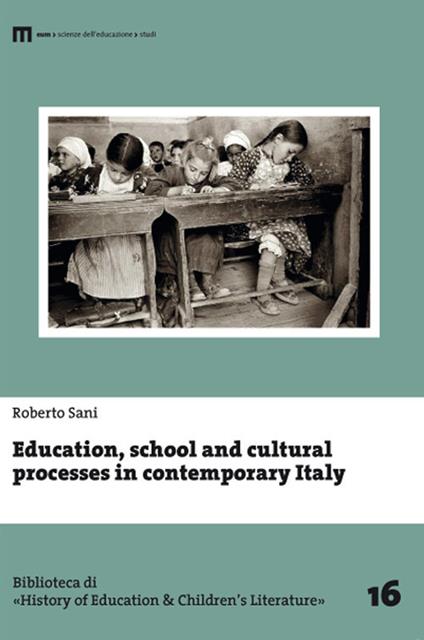 Education, school and cultural processes in contemporary Italy - Roberto Sani - copertina