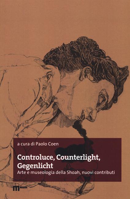 Controluce, counterlight, gegenlicht. Arte e museologia della Shoah, nuovi contributi - copertina