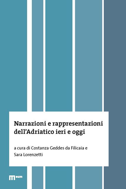 Narrazioni e rappresentazioni dell'Adriatico ieri e oggi - copertina