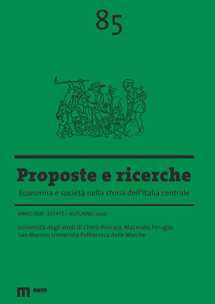 Proposte e ricerche. Economia e società nella storia dell'Italia centrale (2020). Vol. 85: Estate/Autunno. - copertina