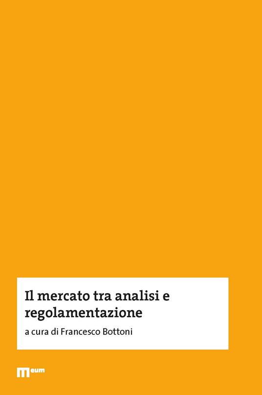 Il mercato tra analisi e regolamentazione - copertina