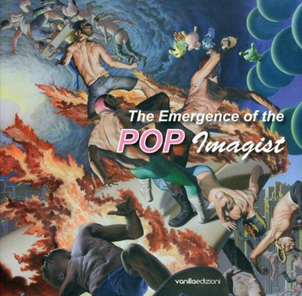 The emergence of the pop imagist. Catalogo della mostra (Venezia, 2 giugno-15 settembre 2011). Ediz. illustrata - copertina