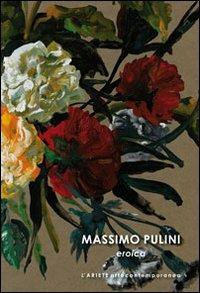 Massimo Pulini. Eroica - Massimo Pulini,Dacia Manto - copertina