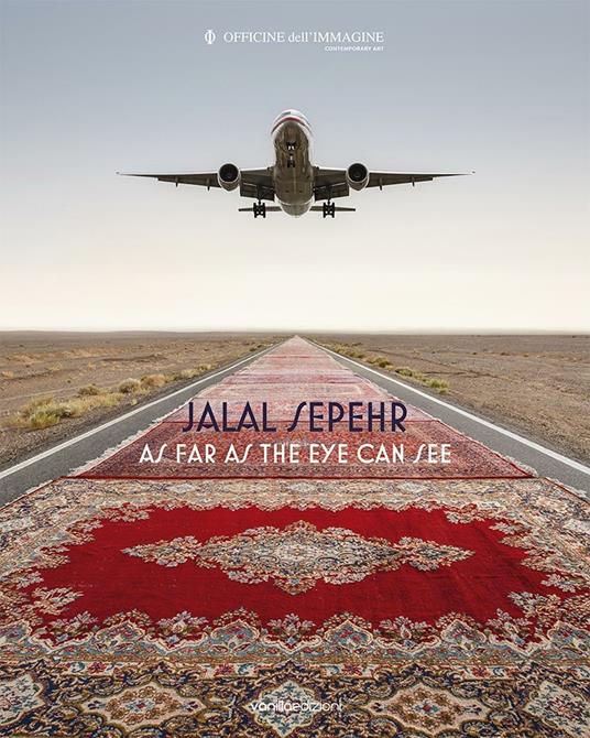 Jalal Sepehr. As far as the eye can see - Silvia Cirelli - copertina