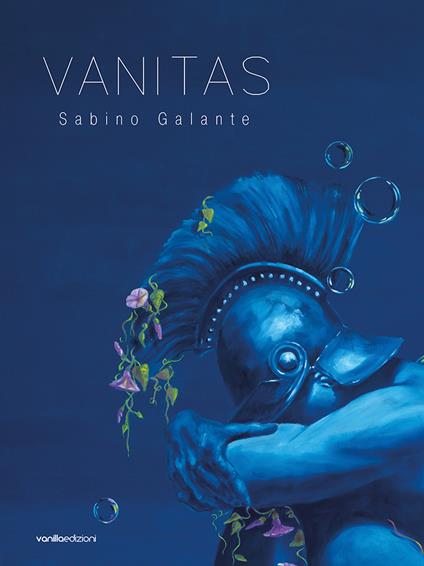 Sabino Galante. Vanitas. Catalogo della mostra (Pietrasanta, 29 luglio–20 agosto 2023). Ediz. illustrata - copertina
