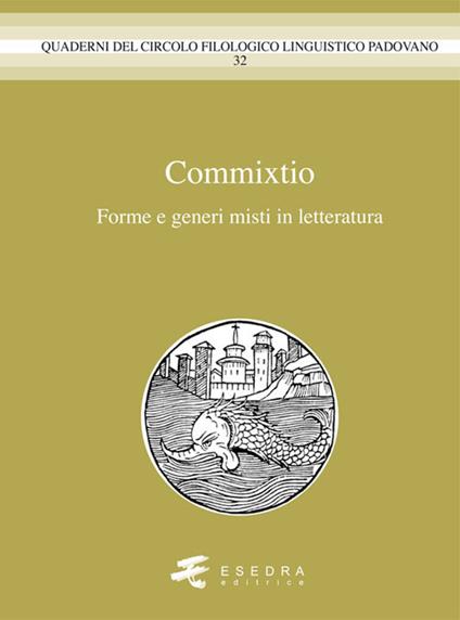 Commixtio. Forme e generi misti in letteratura - copertina