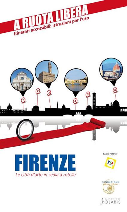 Firenze. Le città d'arte in sedia a rotelle - Pierluca Rossi,Enrica Rabacchi - copertina