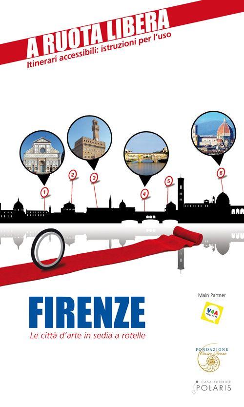 Firenze. Le città d'arte in sedia a rotelle - Pierluca Rossi,Enrica Rabacchi - copertina