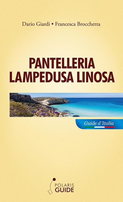 Pantelleria Lampedusa Linosa - Francesca Brocchetta,Dario Giardi - copertina