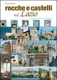 Rocche e castelli nel Lazio. Via Casilina e via Cassia - copertina