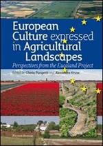 European culture expressed in agricultural landscapes. Perspectives from the Eucaland project