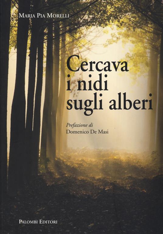 Cercava i nidi sugli alberi - Maria Pia Morelli - copertina