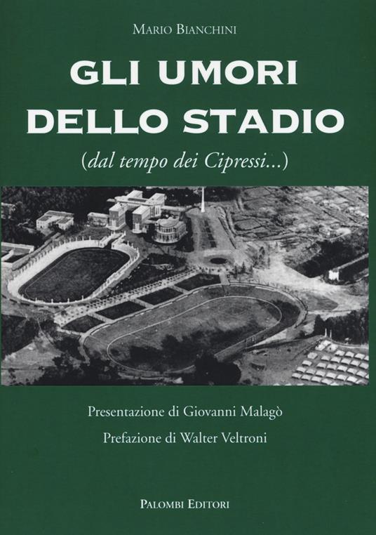 Gli umori dello stadio (dal tempo dei cipressi...) - Mario Bianchini - copertina