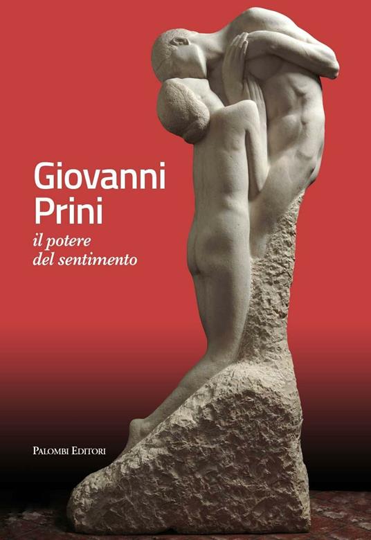 Giovanni Prini. Il potere del sentimento. Ediz. illustrata - copertina