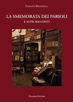 La smemorata dei Parioli. E altri racconti