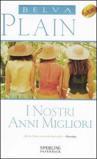 I nostri anni migliori - Belva Plain - copertina